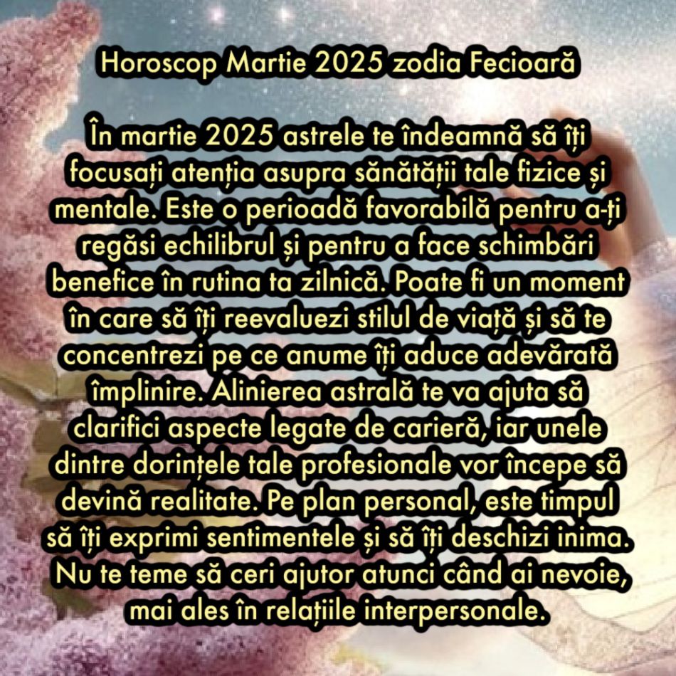 Horoscop martie 2025. O lună de aliniere cosmică, de eclipse și de revelații. Portalul cosmic al primăverii începe ACUM