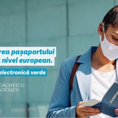 Implementarea pașaportului COVID-19 la nivel european. Adeverința electronică verde