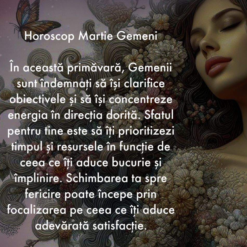 Horoscop Martie 2024. Bun venit, primăvară. Un nou capitol, o nouă viață, un nou destin. Să înceapă magia