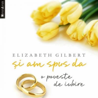 Si am spus da. O poveste de iubire... 