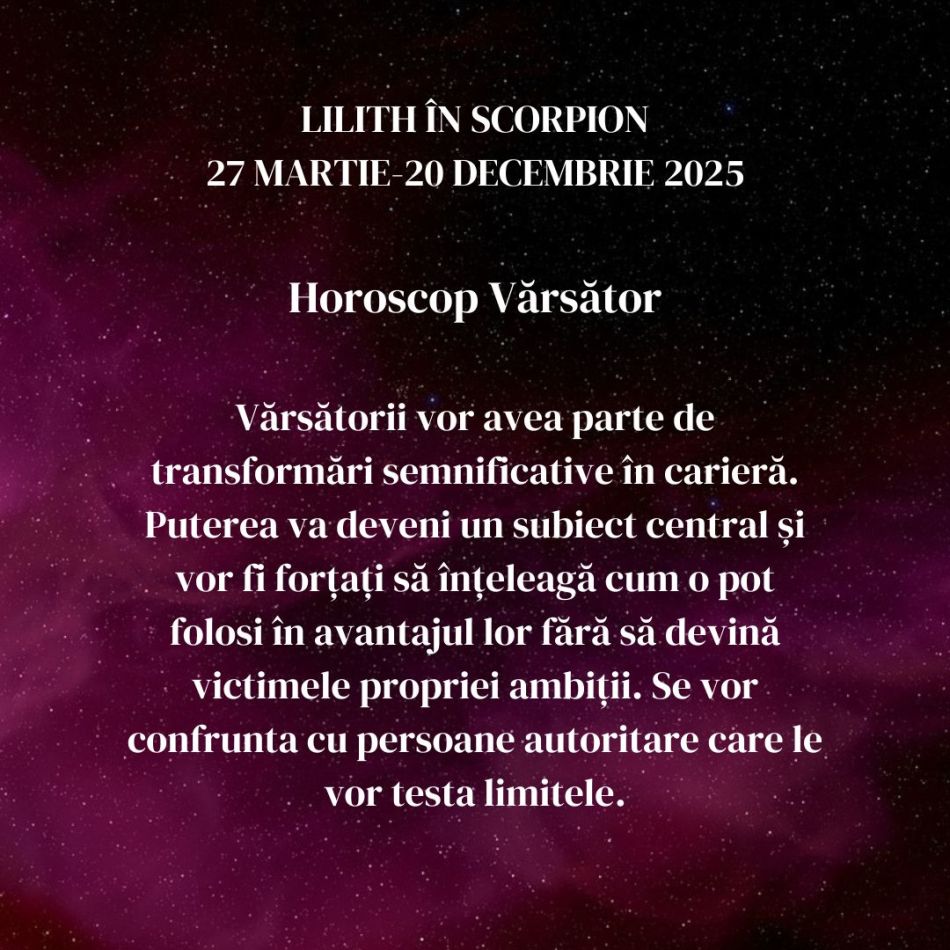 Lilith, Luna Neagră, se mută în Scorpion până în decembrie 2025. Inimile frânte sunt răzbunate, iar relațiile se intensifică