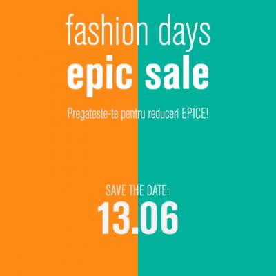 FASHION DAYS EPIC SALE, cel mai mare eveniment de shopping al verii organizat de Fashion Days: 13 -15 iunie