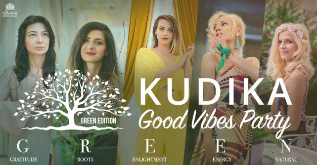 Kudika Good Vibe Party - green edition - Toamna începe în tonuri de optimism! 