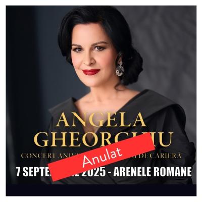 Concertul aniversar Angela Gheorghiu – 35 de ani de excelență nu va mai avea loc. Alternative pentru spectatorii cumpărători