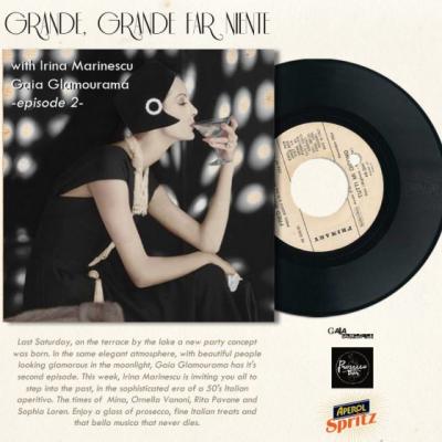 GRANDE, GRANDE FAR NIENTE with Irina Marinescu