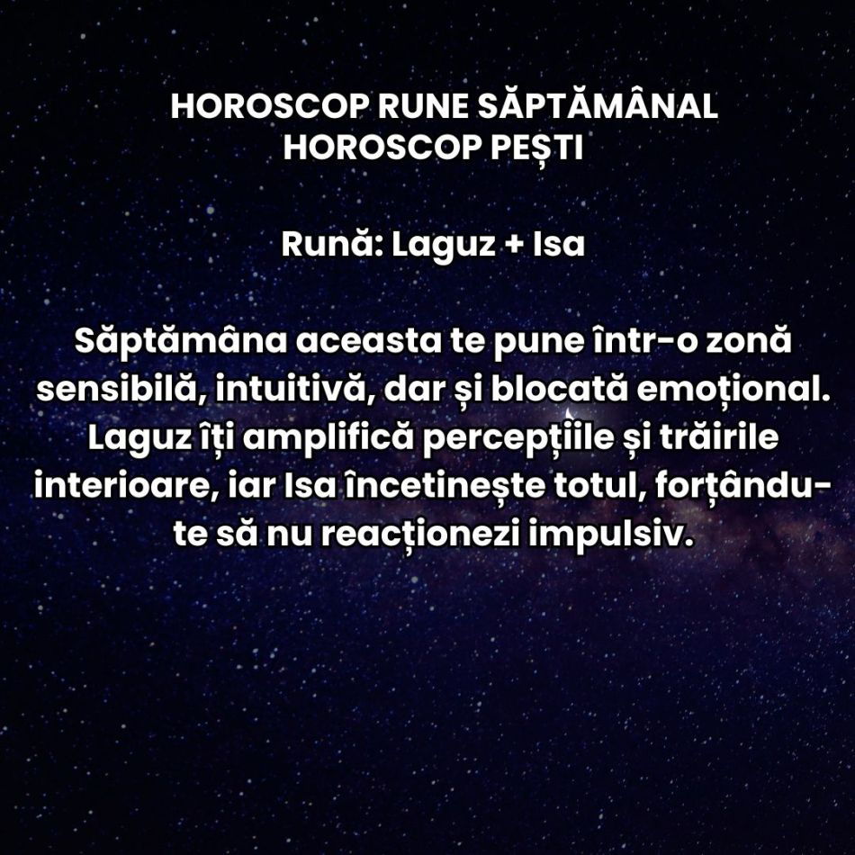 Horoscop Rune săptămâna 29 iunie – 5 iulie: Viața de zi cu zi capătă o viteză amețitoare! Se văd rezultatele efortului depus