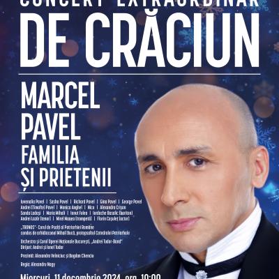 Concert extraordinar de Crăciun: „Marcel Pavel, Familia și Prietenii” la Opera Națională București