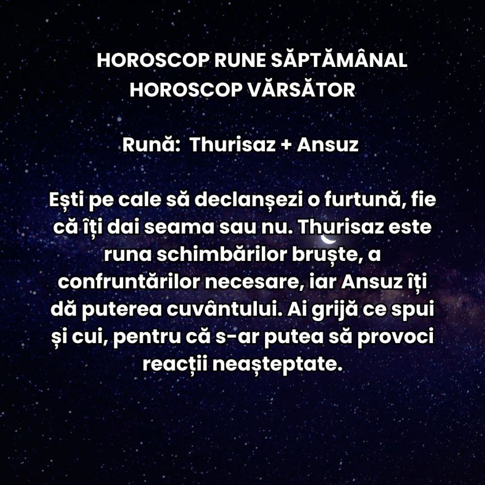 Horoscop Rune săptămâna 24-30 martie 2025: Vârtejul cosmic continuă și crește miza, alimentat de Eclipsa în Berbec și Retrograde