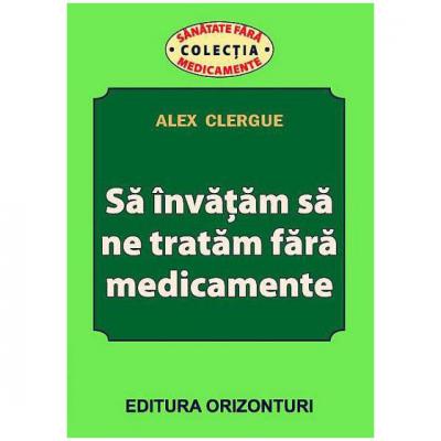 Sa invatam sa ne tratam fara medicamente