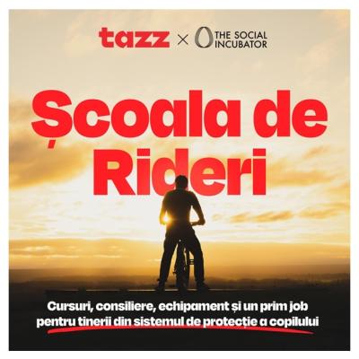 Tazz și The Social Incubator lansează Școala de Rideri, un program de integrare profesională dedicat tinerilor vulnerabili