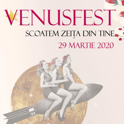 VenusFest: Scoatem zeița din tine!