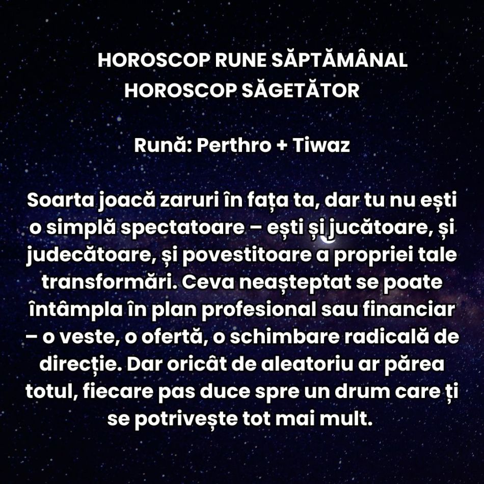 Horoscop Rune săptămâna 18-24 august 2025: Ne pregătim să începem un nou sezon al sufletului. Curățăm precis și reașezăm tot 