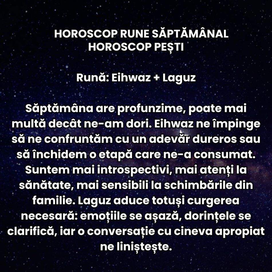 Horoscop Rune săptămâna 2-8 februarie 2026: Trăim mai intens și haotic, primim vești dramatice, iubim cu patimă. Totul în 7 zile