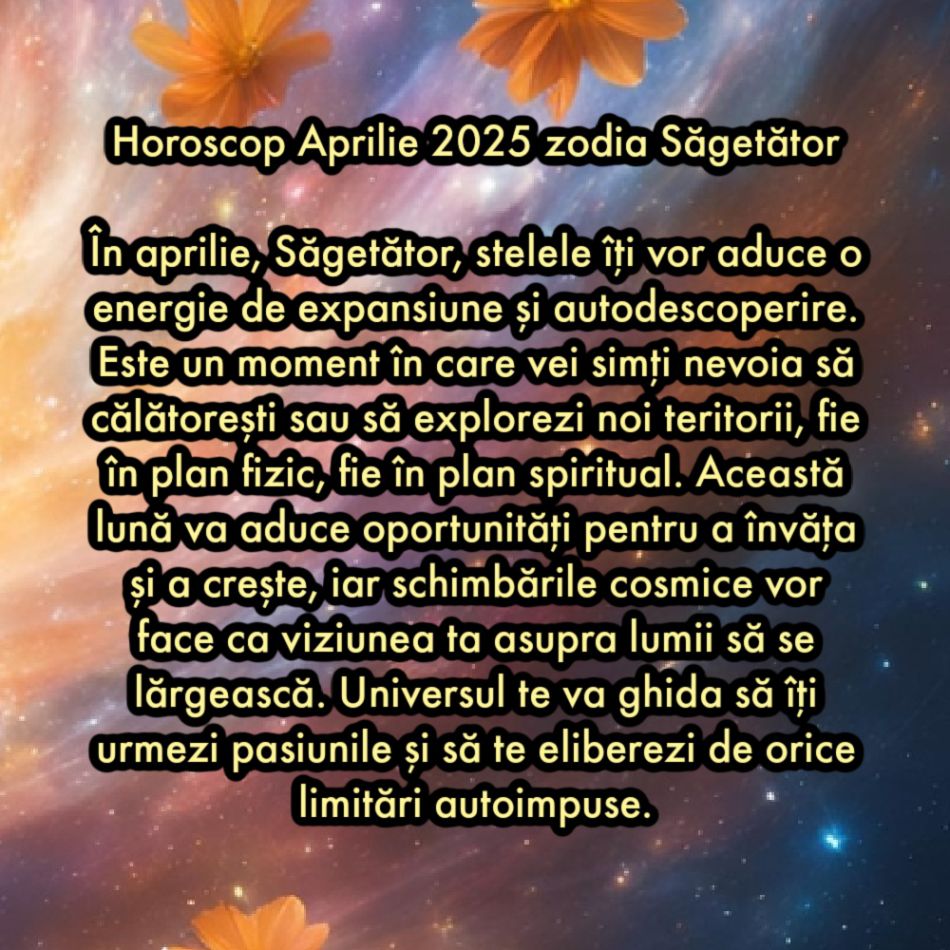 Horoscopul sincer pentru aprilie 2025. Schimbări cosmice divine. Momentul în care stelele ne vor arăta calea