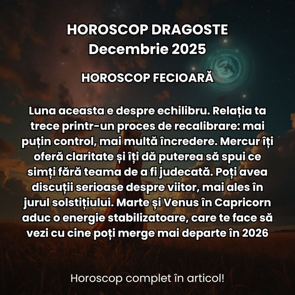 Horoscop Dragoste Decembrie 2025: Ultima lună din an aprinde ultimele scântei! Adevărurile ascunse ies la suprafață!