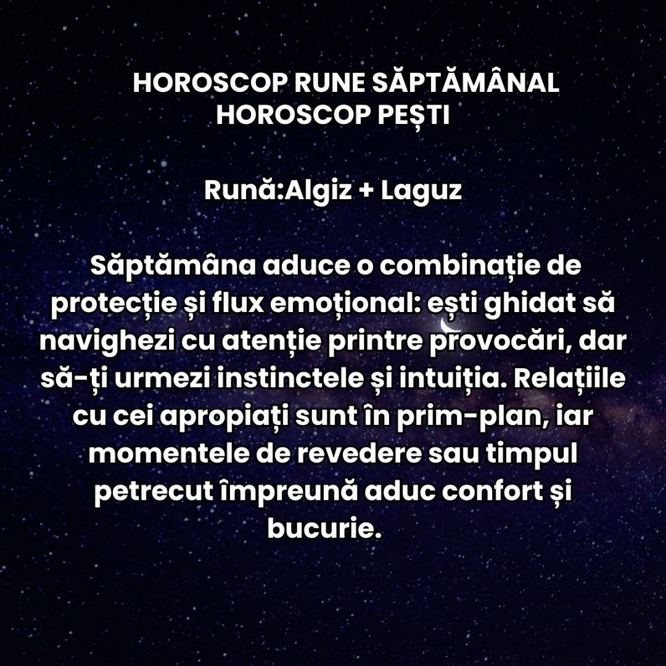 Horoscop Rune săptămâna 22-28 septembrie 2025: Revenim pe drumul spre echilibru. Trăim momente prielnice pentru planuri noi
