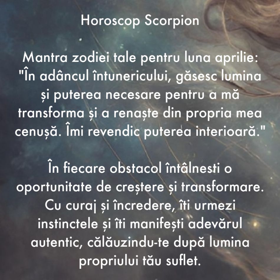 Horoscop spiritual: Află care este mantra zodiei tale pentru luna aprilie 2024