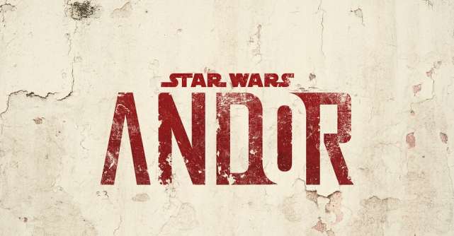 ANDOR, un nou serial desprins din Universul Star Wars, are premiera pe 21 septembrie la Disney+   
