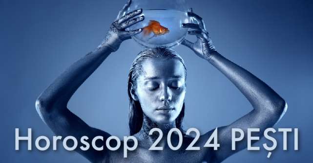 Horoscop 2024 PEȘTI: un an cu mult mai bun, încărcat cu împliniri, iubire și noroc 