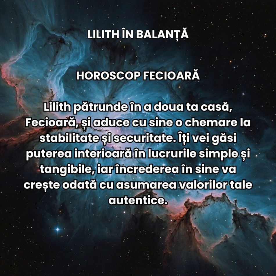 Lilith Luna Neagră poposește în Balanță până în martie 2025. Auzim chemarea umbrelor, ne trezim puterea interioară, schimbăm TOT
