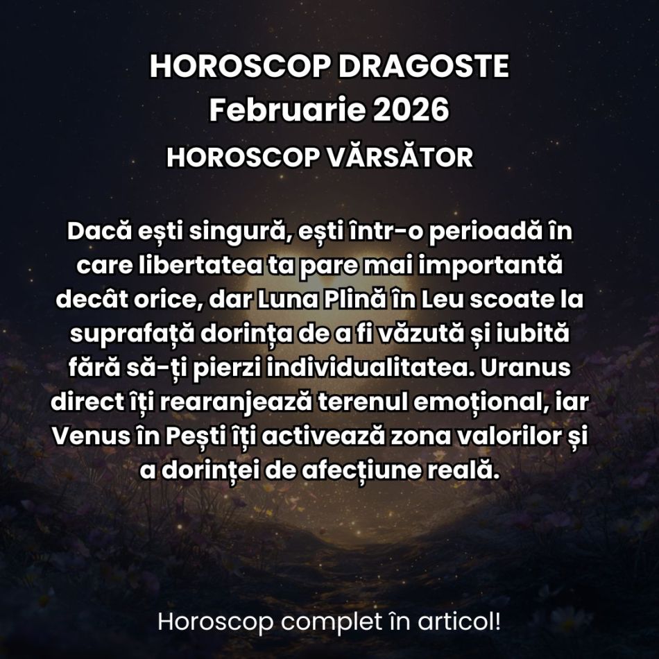 Horoscop Dragoste Februarie 2026: În luna iubirii, eclipsa ne prinde cu alegeri grele: dragostea din trecut vs. cea din prezent