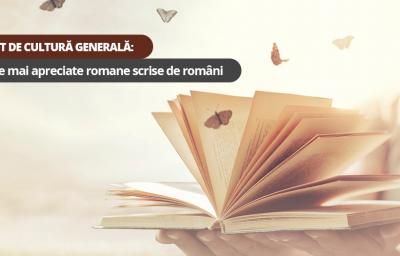 Test de cultura generala: Cele mai apreciate romane scrise de romani