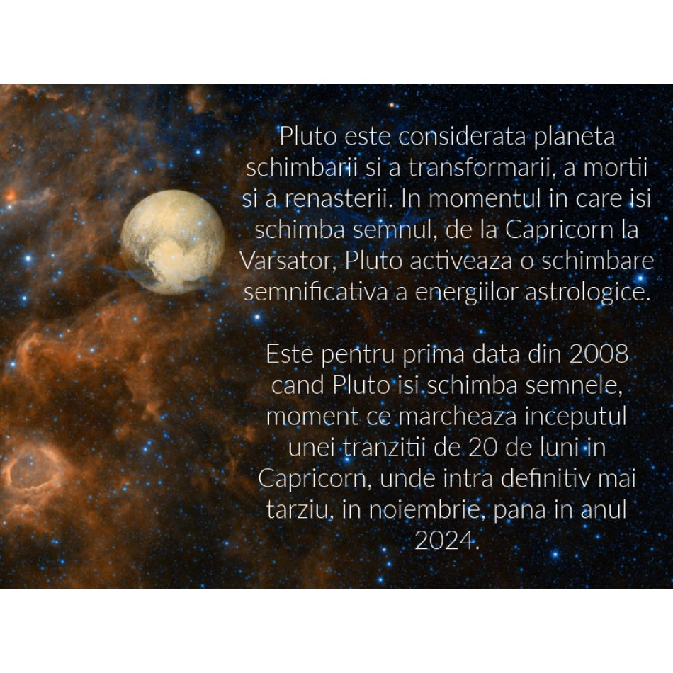 Dupa 15 ani in care a stat in Capricorn, Pluto isi schimba semnul si aduce modificari majore in vietile noastre