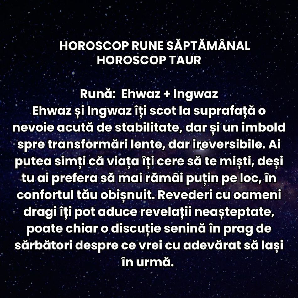 Horoscop Rune săptămâna 22-28 decembrie 2025: Emoțiile nespuse și haosul comunicațional ne testează răbdarea la final de an