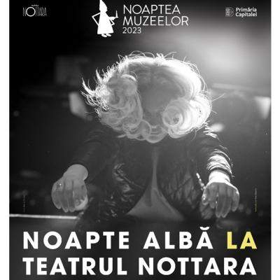  Teatrul Nottara participă pentru prima dată la Noaptea Muzeelor