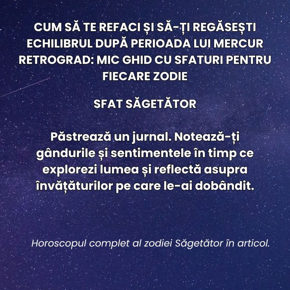 Cum să te refaci și să-ți regăsești echilibrul după perioada lui Mercur Retrograd? Mic ghid cu sfaturi pentru fiecare zodie