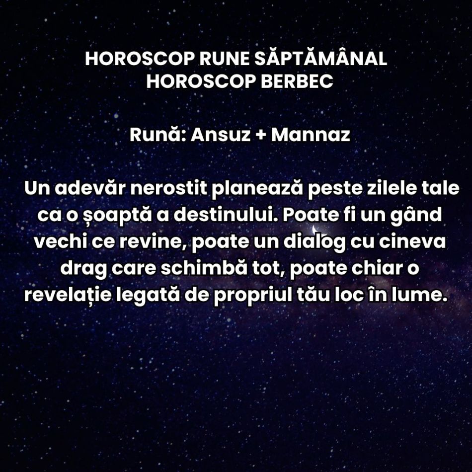 Horoscop Rune săptămâna 14-20 iulie 2025: Pe măsură ce energiile se intensifică, și egourile devin mai sonore. 