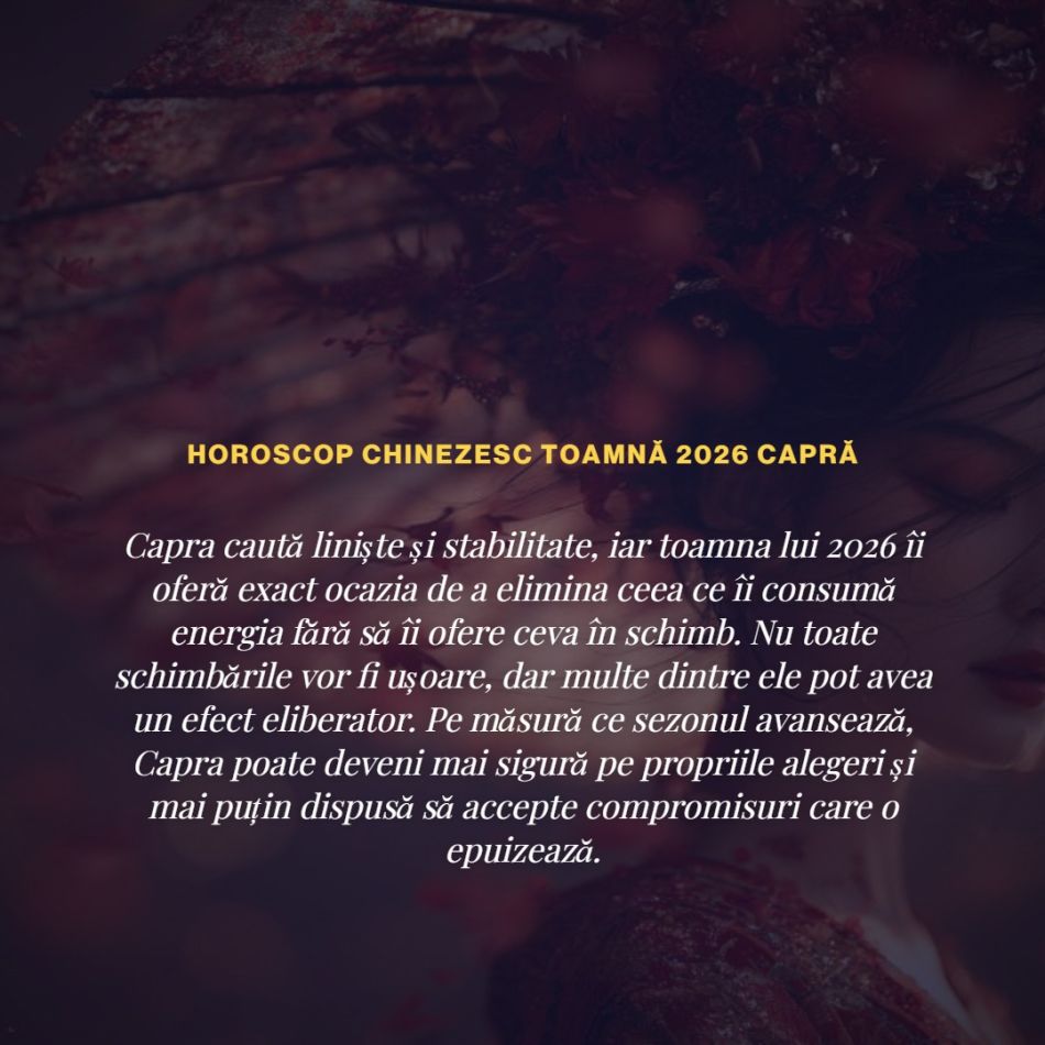 Horoscop chinezesc de toamnă 2026: Se schimbă foaia! Unele zodii chinezești se îndrăgostesc, altele dau de banii mult asteptați!