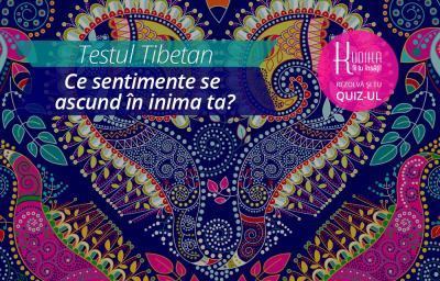 Testul Tibetan: Ce sentimente se ascund in inima ta?