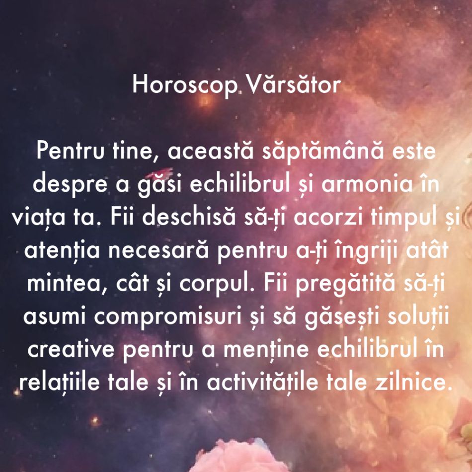 De ce are nevoie fiecare semn zodiacal în săptămâna 11-17 martie
