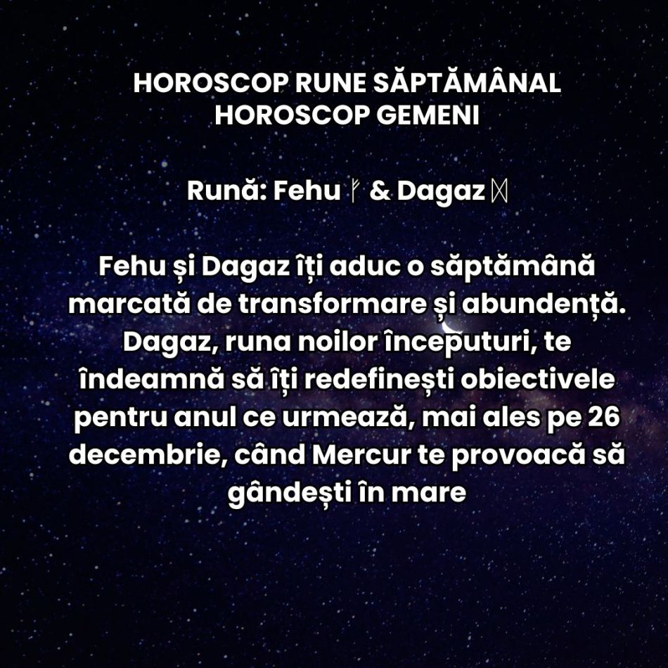Horoscop Rune săptămâna 23-29 decembrie 2024: Cum se anunță sfârșitul de an pentru fiecare zodie?
