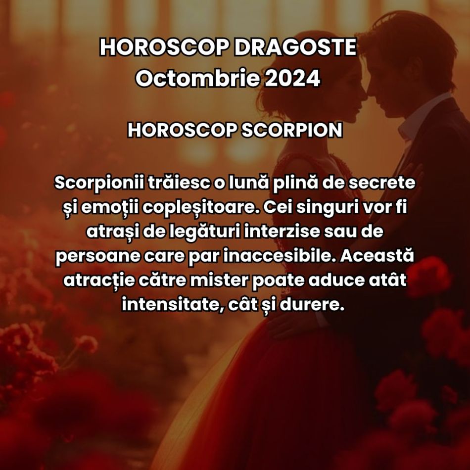 Horoscop Dragoste Octombrie 2024: Iubirea arde intens!  Aventurile amoroase și deciziile neașteptate ne schimbă complet toamna