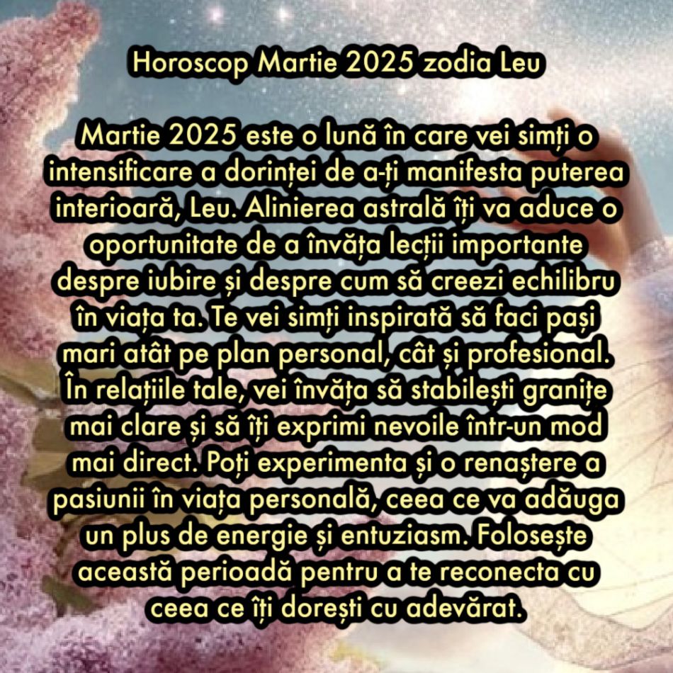 Horoscop martie 2025. O lună de aliniere cosmică, de eclipse și de revelații. Portalul cosmic al primăverii începe ACUM