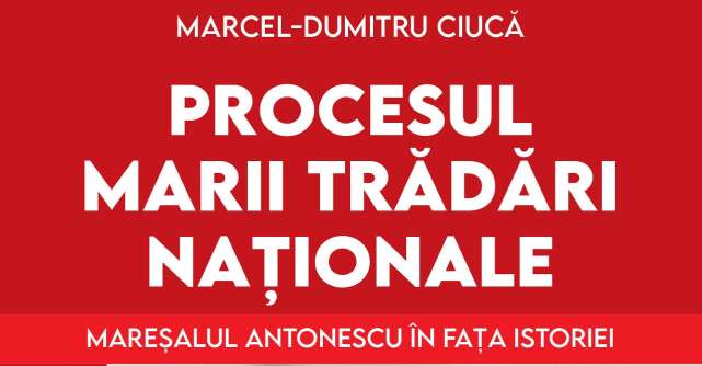 Editura Publisol readuce în atenția cititorilor de astăzi  documente inedite privind procesul Mareșalului Ion Antonescu