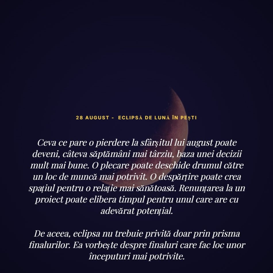 Eclipsa de Lună în Pești din 28 august 2026: Închidem ușa trecutului definitiv pentru a primi viitorul alături! Ce se schimbă?