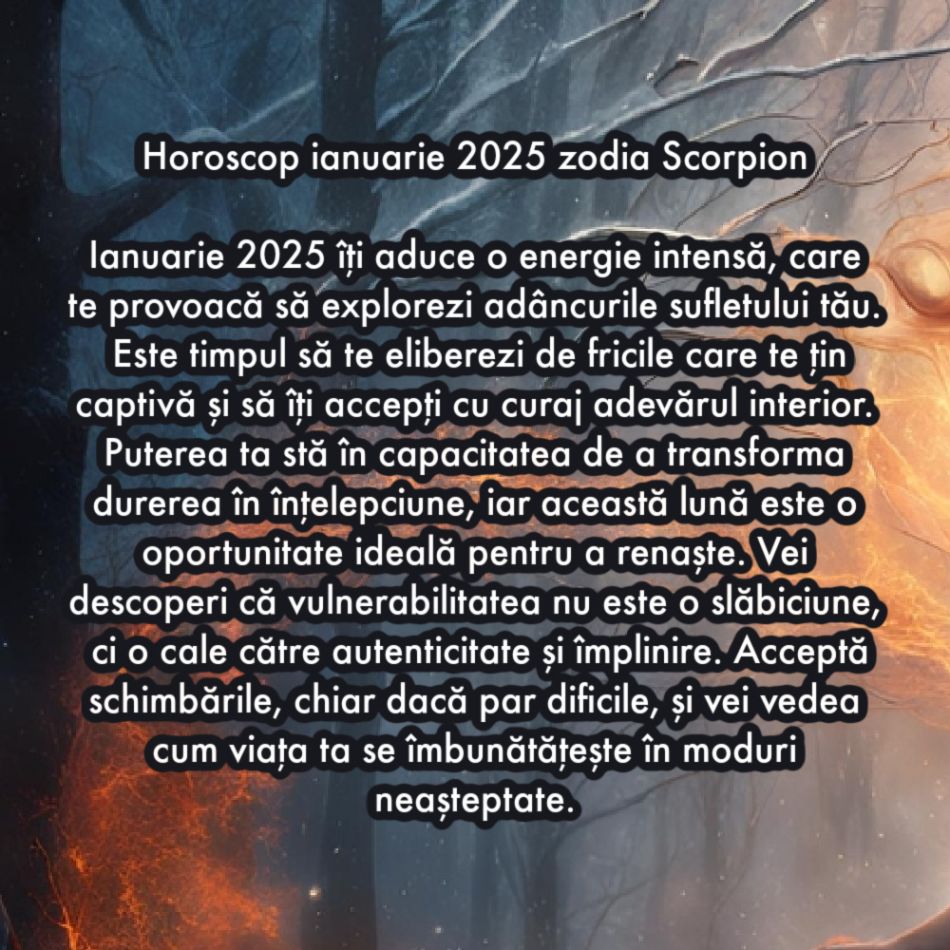 Horoscop ianuarie 2025. O lună de cotitură pentru toate zodiile. Înfruntăm karma sau ne revendicăm puterea?