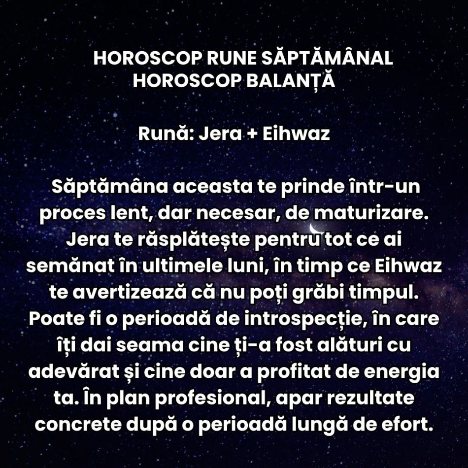 Horoscop Rune săptămâna 8-14 decembrie 2025: Emoțiile se simt intens și pendulăm între extreme sentimentale