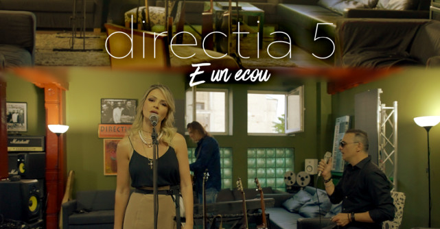 direcția 5 lansează E un ecou