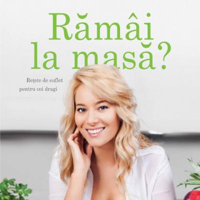 Ramai la masa?, prima carte de bucate semnata de Laura Cosoi