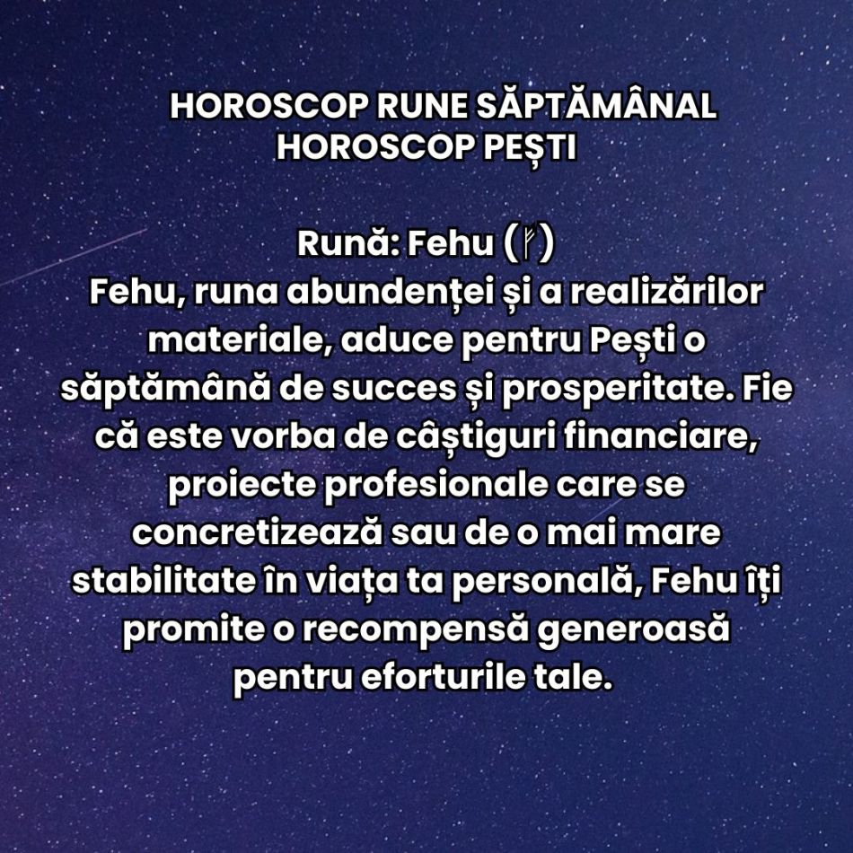Horoscop Rune săptămâna 7-13 octombrie 2024: Unde îți vei îndrepta atenția?