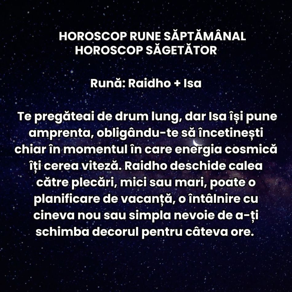 Horoscop Rune săptămâna 5-11 ianuarie 2026: Energia Capricornului atinge cote maxime – hotărâre, succes și angajament 