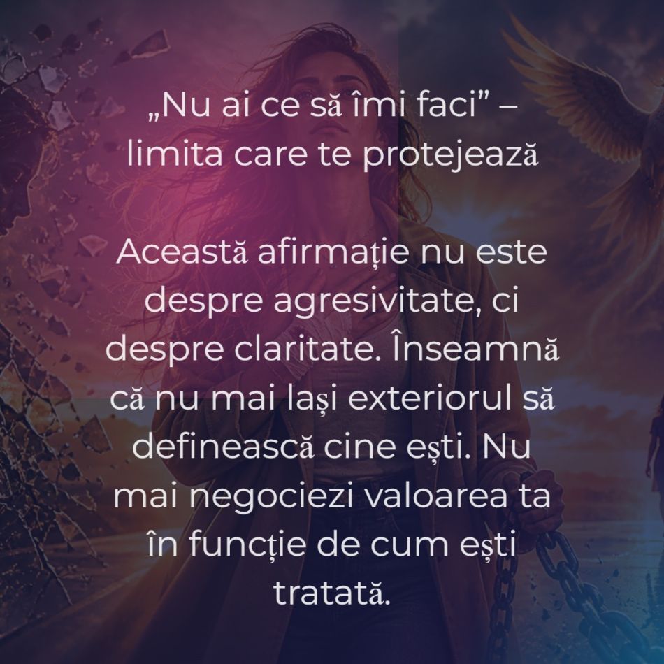Mantra femeii de nedărâmat: Sunt în continuare aici. În picioare. Rănită și demnă. Obosită, dar curajoasă. NU ai ce să îmi faci
