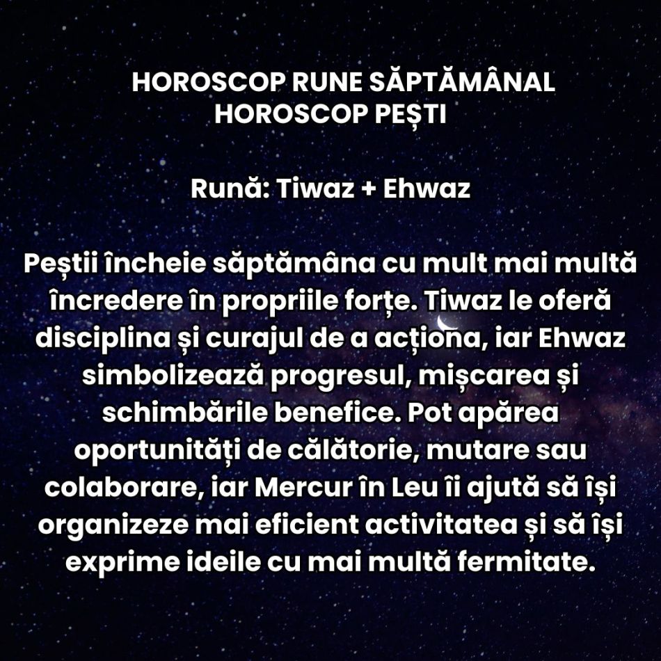 Horoscop Rune săptămâna 3-9 august 2026: Conflictele mocnite pot izbucni din senin! Orgolilul este provocarea majoră a perioadei