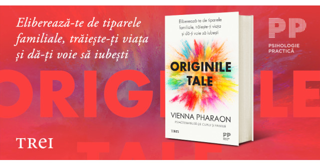 Cum pot fi vindecate 'rănile' emoționale pornind de la 'Originile tale', în opinia terapeutei Vienna Pharaon