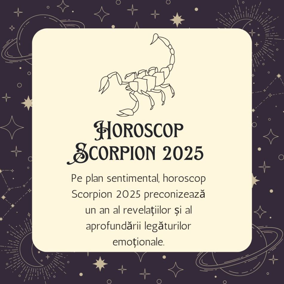 Horoscop Scorpion 2025: Înveți să lași trecutul în urmă pe VECI