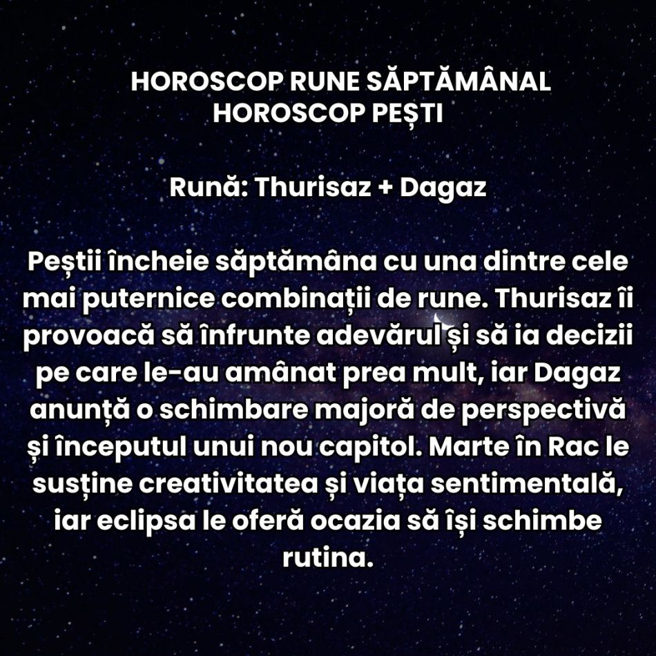 Horoscop Rune săptămâna 10-16 august 2026: Săptămâna Eclipsei aduce momente intense care ne ghidează spre renaștere! 